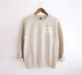 Everything is Fine | Adult Crewneck Sweatshirt