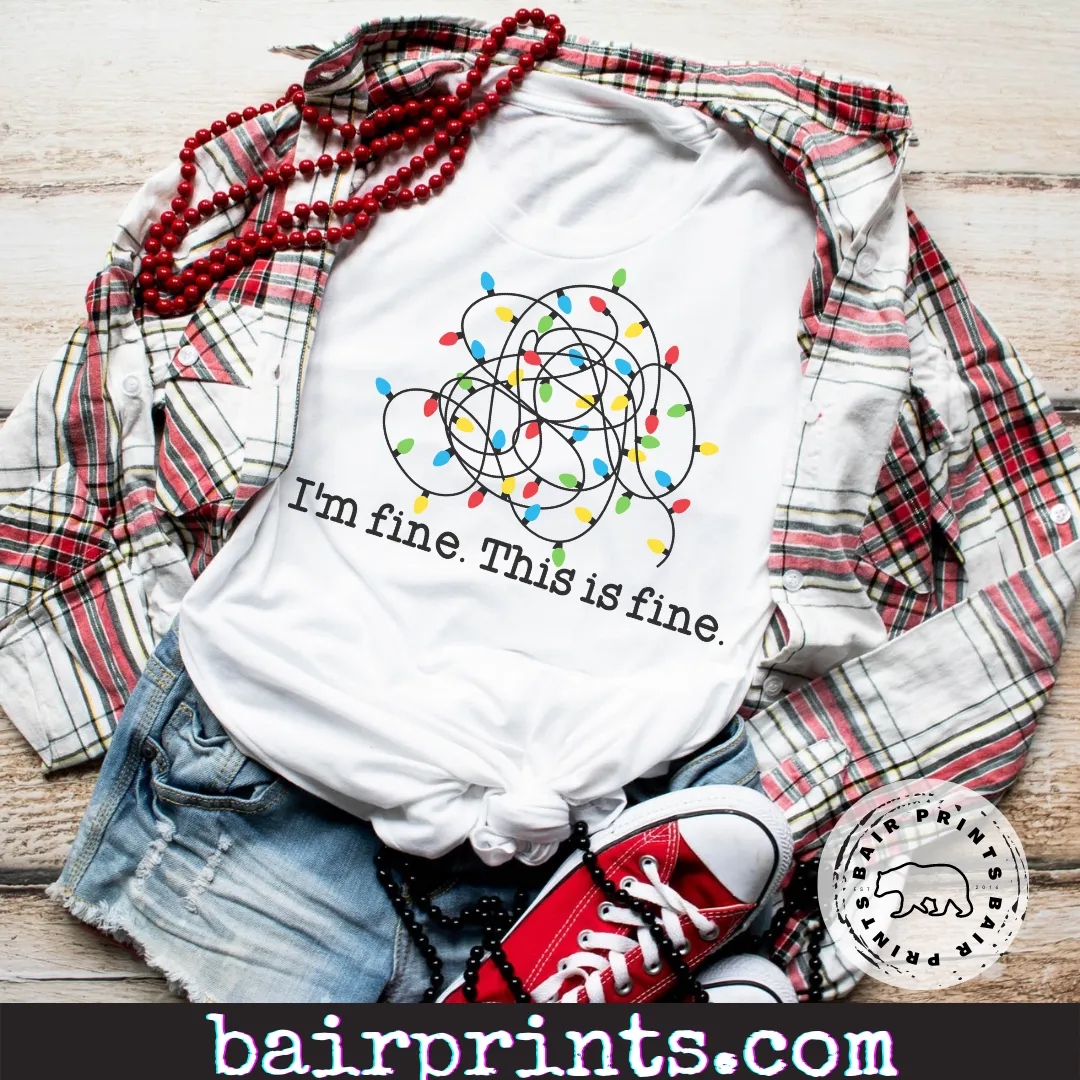 I'm Fine This is Fine Christmas Tee Shirt